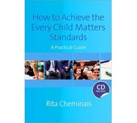 Rita Cheminais How to Achieve the Every Child Matters Standards (Tascabile)