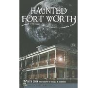 Rita Cook Haunted Fort Worth (Tascabile)