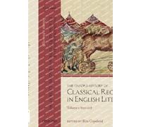 Rita Copeland The Oxford History of Classical Reception in English L (Tascabile)
