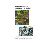 Rita De Maeseneer Saberes y sabores en México y el Caribe (Tascabile)
