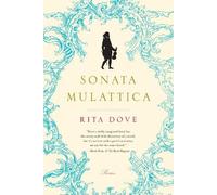 Rita Dove Sonata Mulattica (Tascabile)