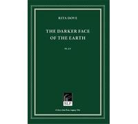 Rita Dove The Darker Face of the Earth (Copertina rigida)