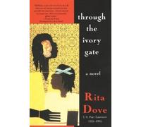 Rita Dove Through the Ivory Gate (Tascabile) Vintage Contemporaries
