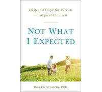 Rita Eichenstein Daniel J. Siegel Not What I Expected (Tascabile)