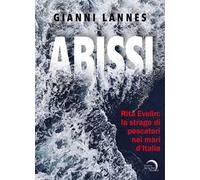 Rita Evelin: la strage di pescatori nei mari d’Italia. Ediz. illustrata