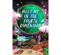 Rita Feinstein Meet Me in the Fourth Dimension (Copertina rigida)