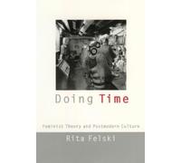 Rita Felski Doing Time (Tascabile) Cultural Front