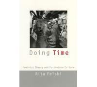 Rita Felski Doing Time (Tascabile) Cultural Front