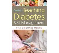 Rita Girouard Mertig, MS, R Nurses' Guide to Teaching Diabetes Self (Tascabile)