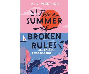 Rita Gravert K. The Summer of Broken Rules: Als unsere Liebe begann (Tascabile)