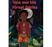 Rita Helfers Emmanuel Tona Boakye Tona and the Forest Fairies (Copertina rigida)