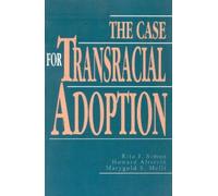 Rita J. Simon Marygold S. Melli Howard A The Case for Transracial A (Tascabile)