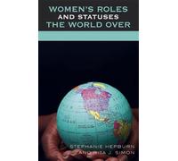 Rita J. Simon Stephanie Hepb Women's Roles and Statuses the World O (Tascabile)