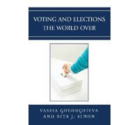 Rita J. Simon Vassia Gueorgu Voting and Elections the World (Copertina rigida)