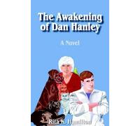 Rita K. Hamilton The Awakening of Dan Hanley (Tascabile)