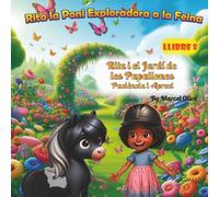 Rita l’Exploradora a la Feina: Rita i el Jardí de les Papallones (en Català): Paciència i Apreci
