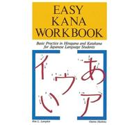 Rita Lampkin Easy Kana Workbook: Basic Practice in Hiragana and Kata (Tascabile)