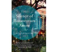 Rita Leganski The Silence of Bonaventure Arrow (Tascabile)