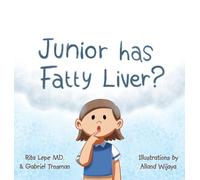 Rita Lepe Gabriel Trosman Junior Has Fatty Liver? (Copertina rigida)