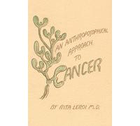 Rita LeRoi An Anthroposophical Approach to Cancer (Tascabile)
