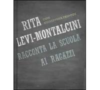 Rita Levi Montalcini racconta la scuola ai ragazzi