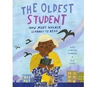 The Oldest Student: How Mary Walker Learned to Read
