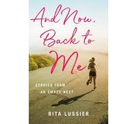 Rita Lussier And Now Back to Me (Tascabile)