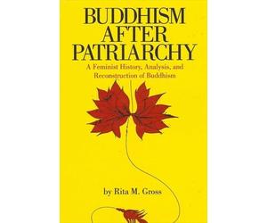 Rita M. Gross Buddhism After Patriarchy (Tascabile)