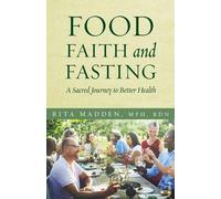 Rita Madden Food, Faith, and Fasting (Tascabile)