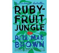 Rita Mae Brown Rubyfruit Jungle (Tascabile)