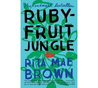 Rita Mae Brown Rubyfruit Jungle (Tascabile)