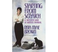 Rita Mae Mae Brown Rita Mae Brown Starting from Scratch (Tascabile)