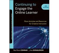 Rita-Marie Conrad J. Ana Donald Continuing to Engage the Online Lear (Tascabile)