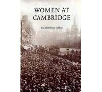Rita McWilliams Tullberg Women at Cambridge (Tascabile)