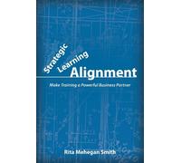 Rita Mehegan Smith Strategic Learning Alignment (Tascabile)
