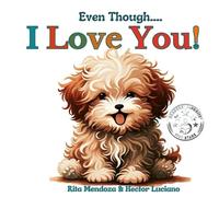 Rita Mendoza Even Though... I Love You (Tascabile)