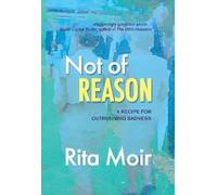 Rita Moir Not of Reason (Tascabile)