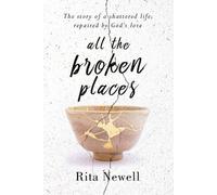 Rita Newell All The Broken Places (Tascabile)