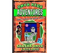 Rita Onyx Shasha Onyx Onyx Kids Adventures (Tascabile) Onyx Kids Adventures