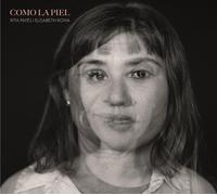 Rita Payes Como La Piel (Vinyl LP) 12" Album