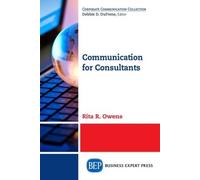 Rita R. Owens Communication for Consultants (Tascabile)
