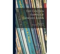 Rita Ritchie The Golden Hawks of Genghis Khan (Copertina rigida)