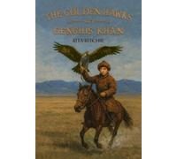 Rita Ritchie The Golden Hawks of Genghis Khan (Tascabile)