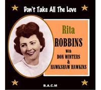 Rita Robbins - Don't Take All the Love