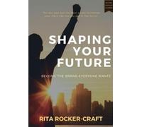 Rita Rocker-Craft Shaping Your Future (Tascabile)
