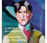 Rita Rödönyi The Painter and the Museum (Tascabile)