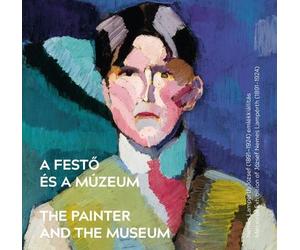 Rita Rödönyi The Painter and the Museum (Tascabile)