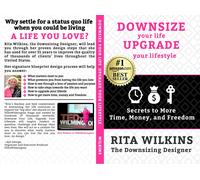 Rita S Wilkins Downsize Your Life, Upgrade Your Lifestyle (Tascabile)