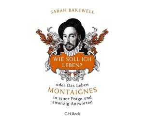 Rita Seuß Wie soll ich leben?: oder Das Leben Montaigne (Copertina rigida)