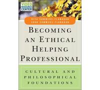 Rita Sommers-Flanagan Becoming an Ethical Helping Professional, with (Tascabile)